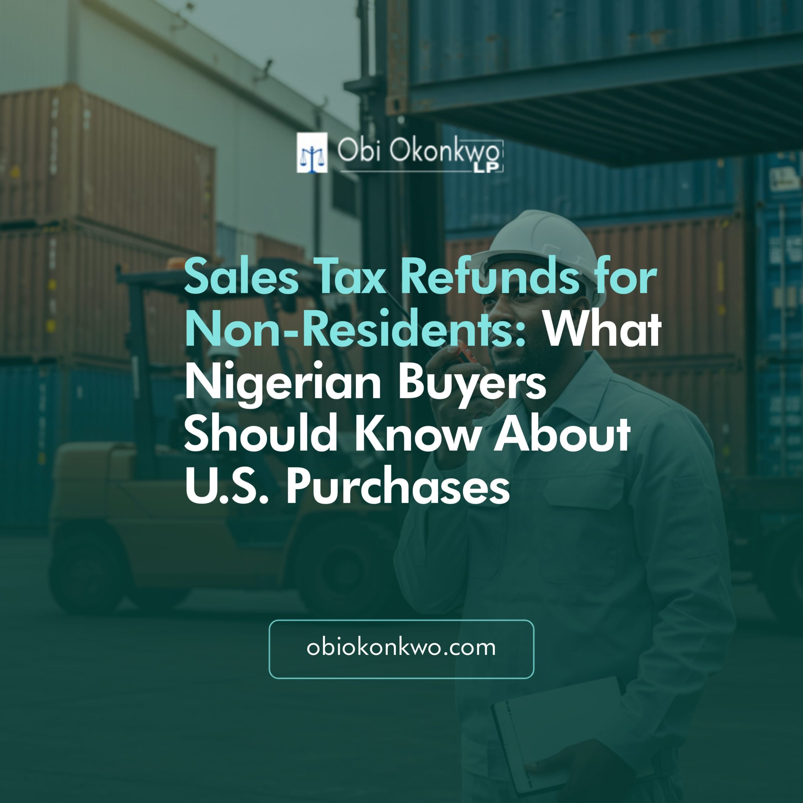 Sales Tax Refunds for Non-Residents: What Nigerian Buyers Should Know About U.S. Purchases